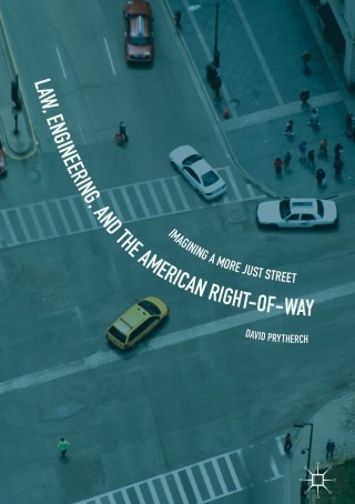 Cover image: Law, Engineering, and the American Right-of-Way 9783319757049