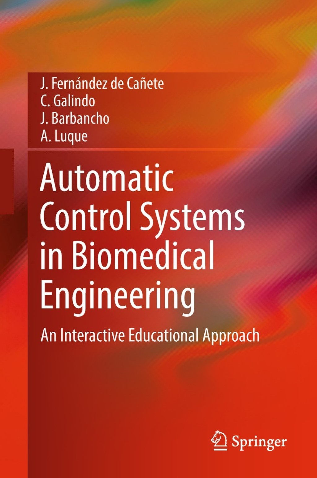 Automatic Control Systems in Biomedical Engineering An Interactive Educational Approach