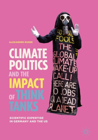 Titelbild: Climate Politics and the Impact of Think Tanks 9783319757490