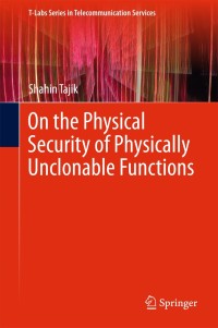 Omslagafbeelding: On the Physical Security of Physically Unclonable Functions 9783319758190