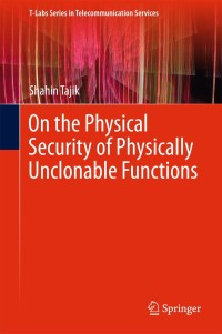 Cover image: On the Physical Security of Physically Unclonable Functions 9783319758190