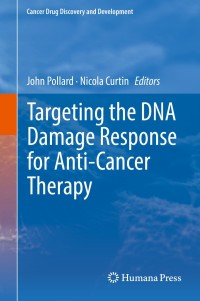 Imagen de portada: Targeting the DNA Damage Response for Anti-Cancer Therapy 9783319758343