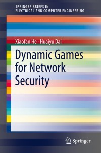 Cover image: Dynamic Games for Network Security 9783319758701