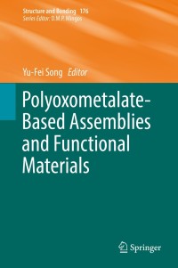 Imagen de portada: Polyoxometalate-Based Assemblies and Functional Materials 9783319759036
