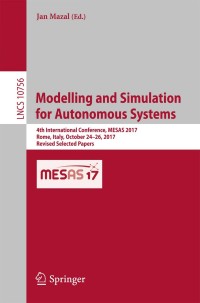صورة الغلاف: Modelling and Simulation for Autonomous Systems 9783319760711