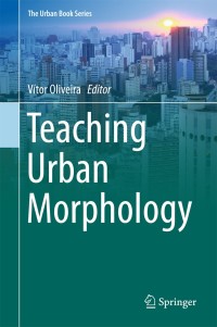 Imagen de portada: Teaching Urban Morphology 9783319761251