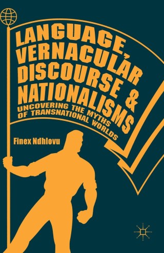 Cover image: Language, Vernacular Discourse and Nationalisms 9783319761343