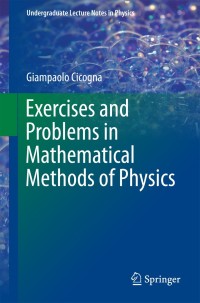 Imagen de portada: Exercises and Problems in Mathematical Methods of Physics 9783319761640