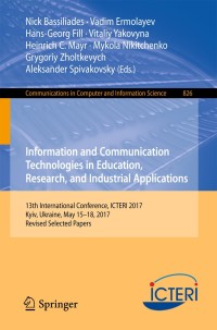 表紙画像: Information and Communication Technologies in Education, Research, and Industrial Applications 9783319761671