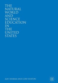Cover image: The Natural World and Science Education in the United States 9783319761855