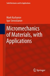Cover image: Micromechanics of Materials, with Applications 9783319762036