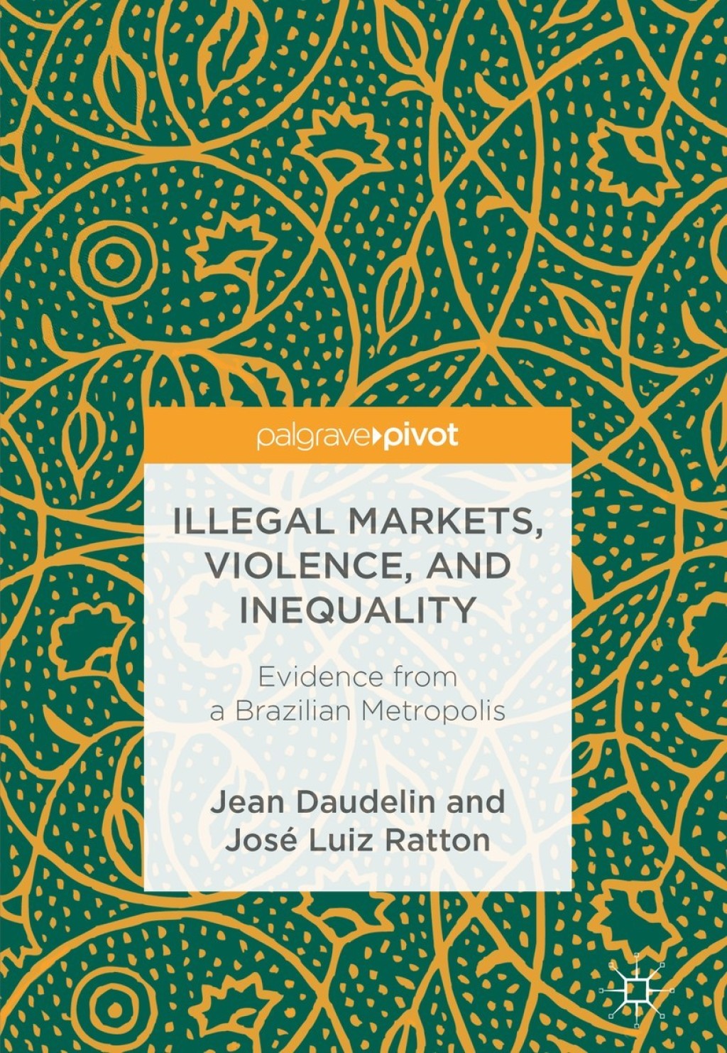 Illegal Markets, Violence, and Inequality Evidence from a Brazilian Metropolis