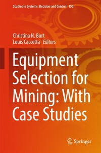Cover image: Equipment Selection for Mining: With Case Studies 9783319762548