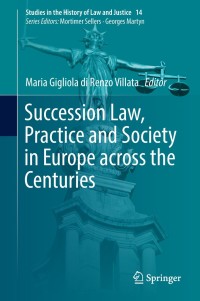 Titelbild: Succession Law, Practice and Society in Europe across the Centuries 9783319762579