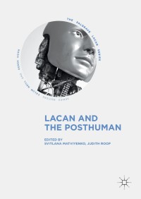 Cover image: Lacan and the Posthuman 9783319763262