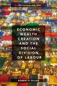 Titelbild: Economic Wealth Creation and the Social Division of Labour 9783319763965