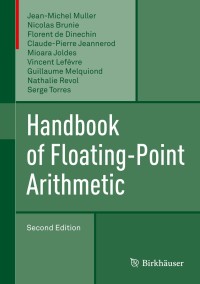 表紙画像: Handbook of Floating-Point Arithmetic 2nd edition 9783319765259