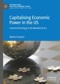 Cover image: Capitalising Economic Power in the US 9783319766478