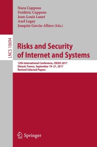 Cover image: Risks and Security of Internet and Systems 9783319766867
