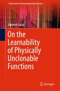 Cover image: On the Learnability of Physically Unclonable Functions 9783319767161