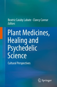 Cover image: Plant Medicines, Healing and Psychedelic Science 9783319767192