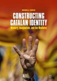 Cover image: Constructing Catalan Identity 9783319767437