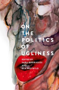 Imagen de portada: On the Politics of Ugliness 9783319767826