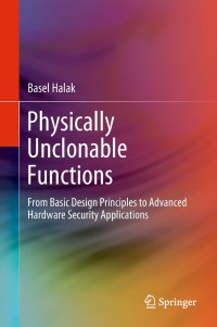 Cover image: Physically Unclonable Functions 9783319768038
