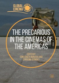 Omslagafbeelding: The Precarious in the Cinemas of the Americas 9783319768069