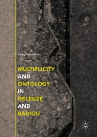 Omslagafbeelding: Multiplicity and Ontology in Deleuze and Badiou 9783319768366