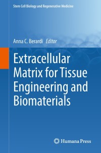 Titelbild: Extracellular Matrix for Tissue Engineering and Biomaterials 9783319770215