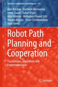 Cover image: Robot Path Planning and Cooperation 9783319770406