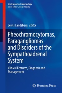 Imagen de portada: Pheochromocytomas, Paragangliomas and Disorders of the Sympathoadrenal System 9783319770475