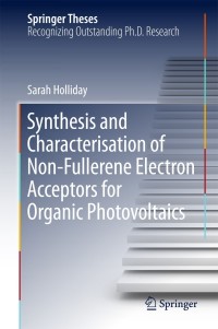 Cover image: Synthesis and Characterisation of Non-Fullerene Electron Acceptors for Organic Photovoltaics 9783319770901