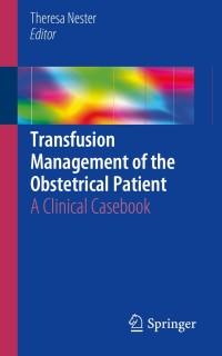 Cover image: Transfusion Management of the Obstetrical Patient 9783319771397