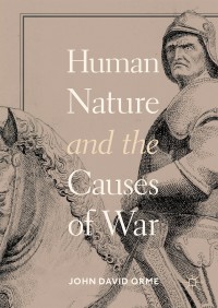 Cover image: Human Nature and the Causes of War 9783319771663