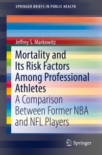 Omslagafbeelding: Mortality and Its Risk Factors Among Professional Athletes 9783319772028