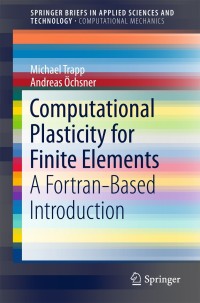 صورة الغلاف: Computational Plasticity for Finite Elements 9783319772059