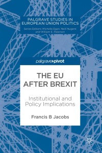 Imagen de portada: The EU after Brexit 9783319772783