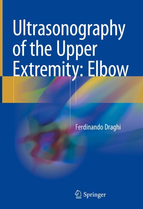 Ultrasonography of the Upper Extremity: Elbow - FULL INSTANT DOWNLOAD | PDF DOCX EPUB
