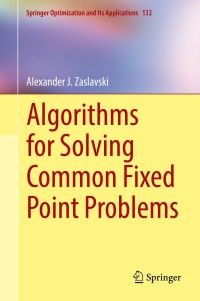 Cover image: Algorithms for Solving Common Fixed Point Problems 9783319774367