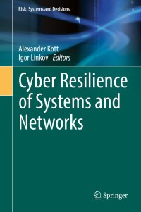 Cover image: Cyber Resilience of Systems and Networks 9783319774916