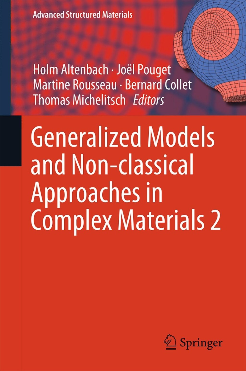 Generalized Models and Non-classical Approaches in Complex Materials 2