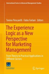 صورة الغلاف: The Experience Logic as a New Perspective for Marketing Management 9783319775494