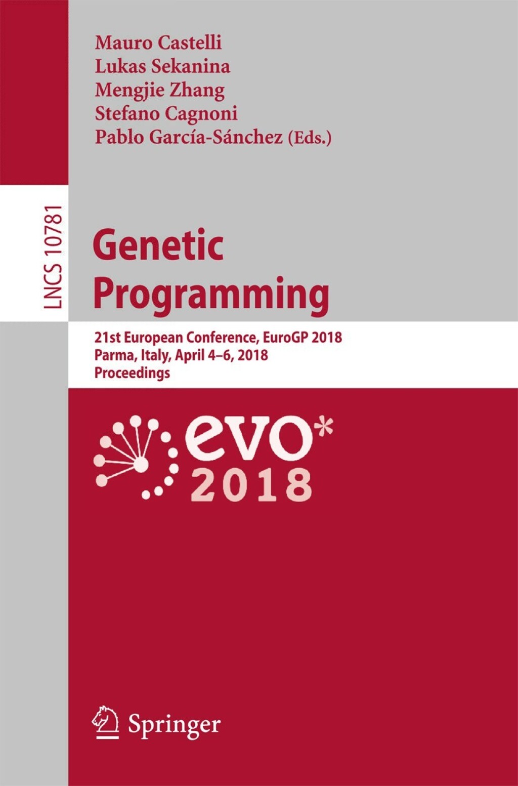 Genetic Programming 21st European Conference, EuroGP 2018, Parma, Italy, April 4-6, 2018, Proceedings