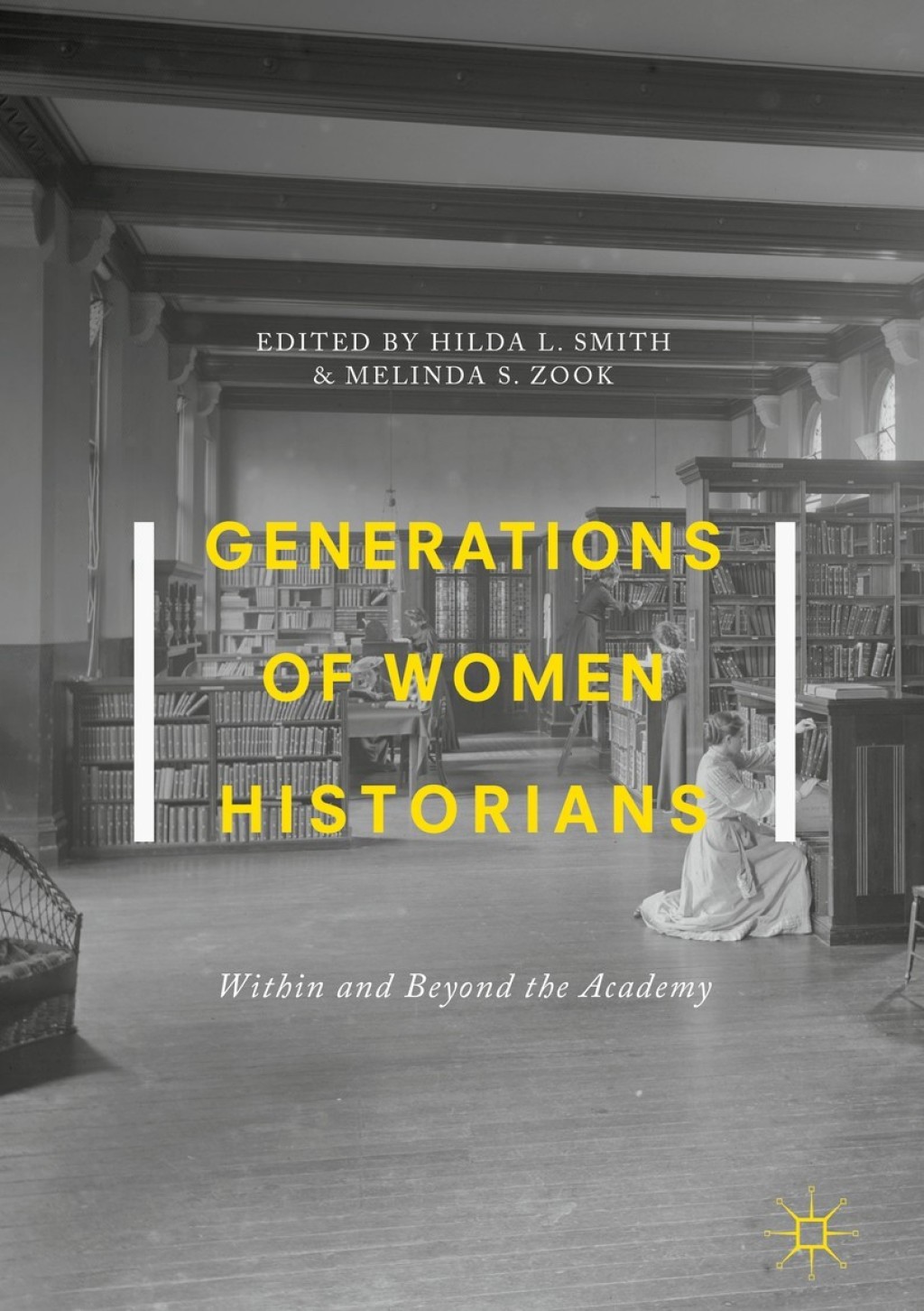 Generations of Women Historians Within and Beyond the Academy