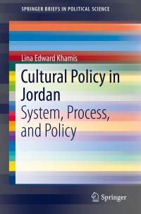 Imagen de portada: Cultural Policy in Jordan 9783319775791