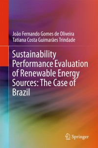 Cover image: Sustainability Performance Evaluation of Renewable Energy Sources: The Case of Brazil 9783319776064