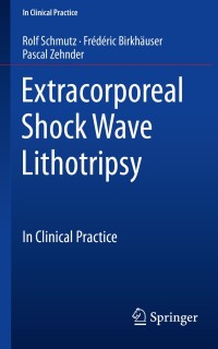 Cover image: Extracorporeal Shock Wave Lithotripsy 9783319776392