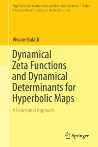 Cover image: Dynamical Zeta Functions and Dynamical Determinants for Hyperbolic Maps 9783319776606